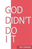 God Didn't Do It