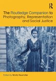 The Routledge Companion to Photography, Representation and Social Justice (eBook, ePUB)