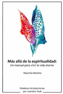 Más allá de la espiritualidad - Moreno Algarra, Mauricio