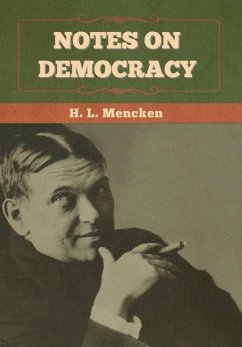 Notes on Democracy - Mencken, H L