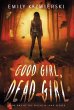 Good Girl, Dead Girl - Bild 1