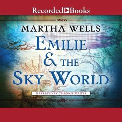 Emilie and the Sky World - Wells, Martha