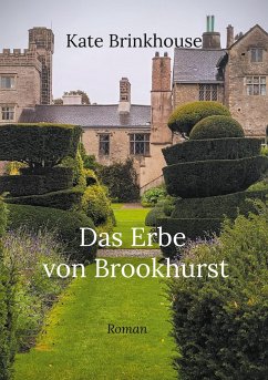 Das Erbe von Brookhurst - Brinkhouse, Kate