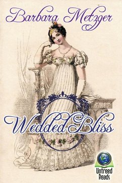 Wedded Bliss - Metzger, Barbara