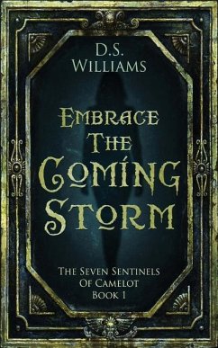 Embrace The Coming Storm - Williams, D. S.