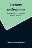 Lectures on Evolution; Essay #3 from "Science and Hebrew Tradition"