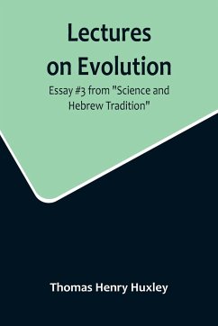 Lectures on Evolution; Essay #3 from 