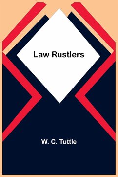 Law Rustlers - C. Tuttle, W.