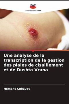 Une analyse de la transcription de la gestion des plaies de cisaillement et de Dushta Vrana - Kubavat, Hemant