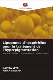 Liposomes d'hespéridine pour le traitement de l'hyperpigmentation