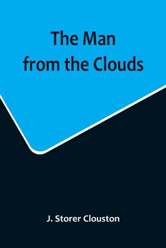 The Man from the Clouds - Storer Clouston, J.