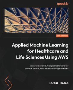 Applied Machine Learning for Healthcare and Life Sciences using AWS - Ratan, Ujjwal