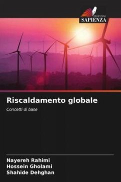 Riscaldamento globale - Rahimi, Nayereh;Gholami, Hossein;Dehghan, Shahide