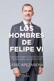 Los hombres de Felipe VI Los hombres de Felipe VI
