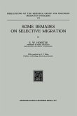Some Remarks on Selective Migration Some Remarks on Selective Migration