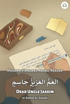 Dear Uncle Jassim: Modern Standard Arabic Reader - Al-Shaami, Ammar