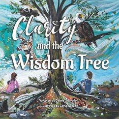 Clarity and The Wisdom Tree - Quercetti, Debra