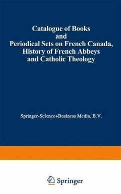 Catalogue of Books and Periodical Sets on French Canada, History of French Abbeys and Catholic Theology - Nijhoff, Martinus