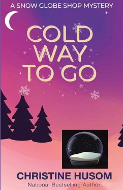 Cold Way To Go - Husom, Christine A