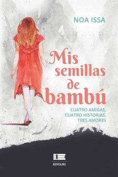 Mis semillas de bambú - Issa, Noa Mis semillas de bambú - Issa, Noa
