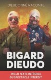 Bigard et Dieudo: carnet de bord d'un spectacle interdit