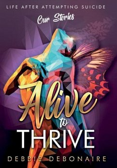 Alive to Thrive - Debonaire, Debbie; Bates, Dawn; Blunt, Cheryl