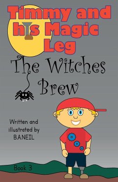 Timmy and his magic leg - The Witches Brew - Neil, B. A