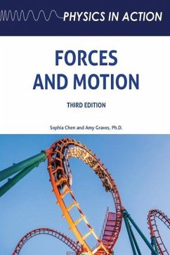 Forces and Motion, Third Edition - Chen, Sophia; Graves, Amy