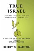 True Israel: What African American's Need To Know (True Israelites)