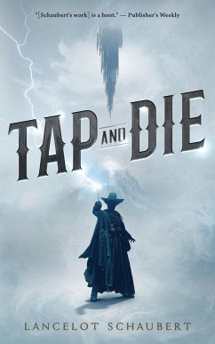 Tap and Die - Schaubert, Lancelot