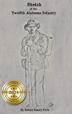 Sketch of the Twelfth Alabama Infantry - Park, Robert E.