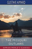 The Missouri Outlaws (Esprios Classics)
