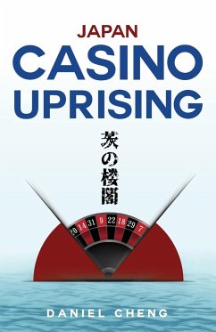 Japan Casino Uprising - Cheng, Daniel