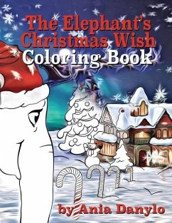 The Elephant's Christmas Wish Coloring Book - Danylo, Ania