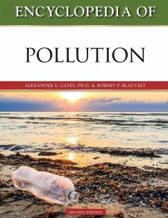 Encyclopedia of Pollution, Revised Edition - Blauvelt, Robert; Gates, Alexander