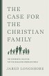 The Case for the Christian Family - Bild 1