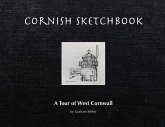 Cornish Sketchbook: A Tour of West Cornwall