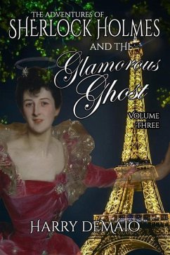 The Adventures of Sherlock Holmes and The Glamorous Ghost - Book 3 - Demaio, Harry