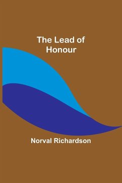 The Lead of Honour - Richardson, Norval