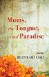 Mums, the Tongue, and Paradise - Bild 1