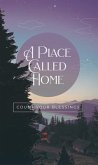 A Place Called Home (eBook, ePUB) A Place Called Home (eBook, ePUB)