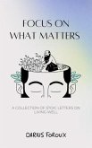 Focus on What Matters (eBook, ePUB)