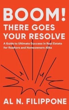 Boom! There Goes Your Resolve (eBook, ePUB) - Filippone, Al