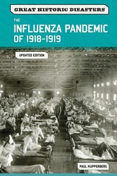 The Influenza Pandemic of 1918-1919, Updated Edition - Kupperberg, Paul