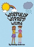 Woefully Worried Wilma