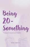 Being 20-Something: A compass for navigating early adult life