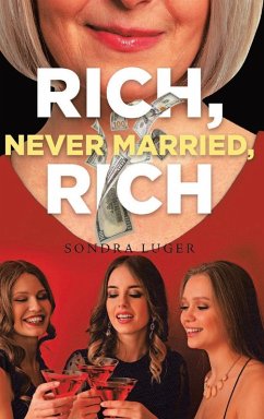 Cover RICH, NEVER MARRIED, RICH