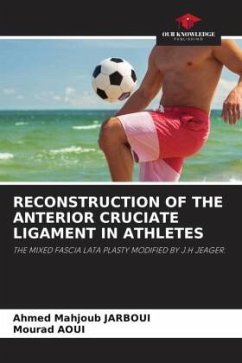 RECONSTRUCTION OF THE ANTERIOR CRUCIATE LIGAMENT IN ATHLETES - JARBOUI, Ahmed Mahjoub;Aoui, Mourad