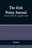 The Irish Penny Journal, (Volume I) No. 08, August 22, 1840