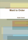 Maid to Order